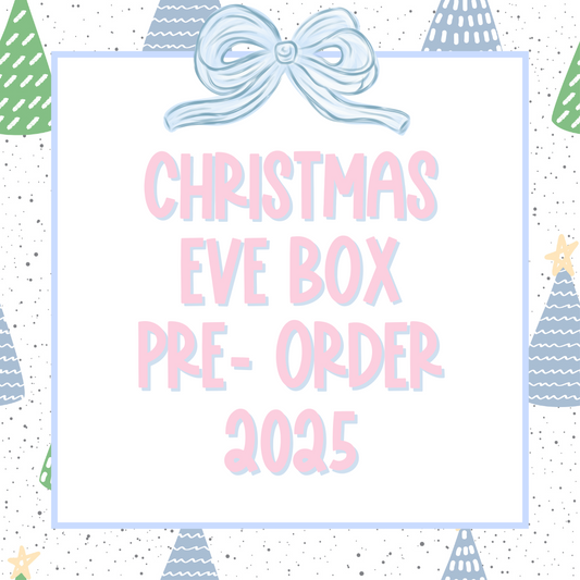 CHRISTMAS EVE BOX PRE-ORDER 2025
