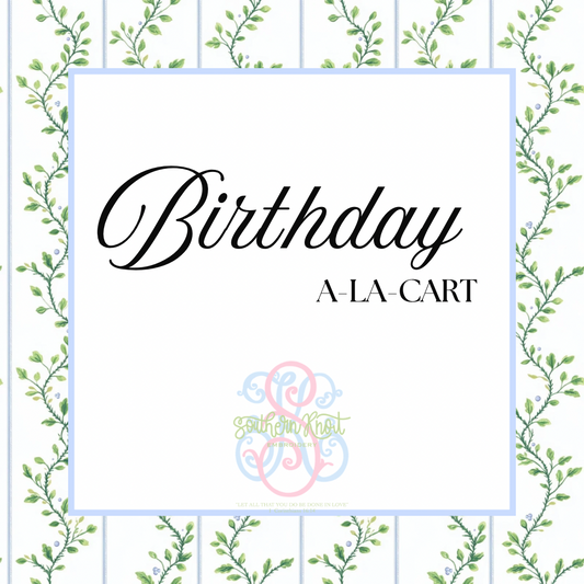 Birthday Suite Al-La-Carte