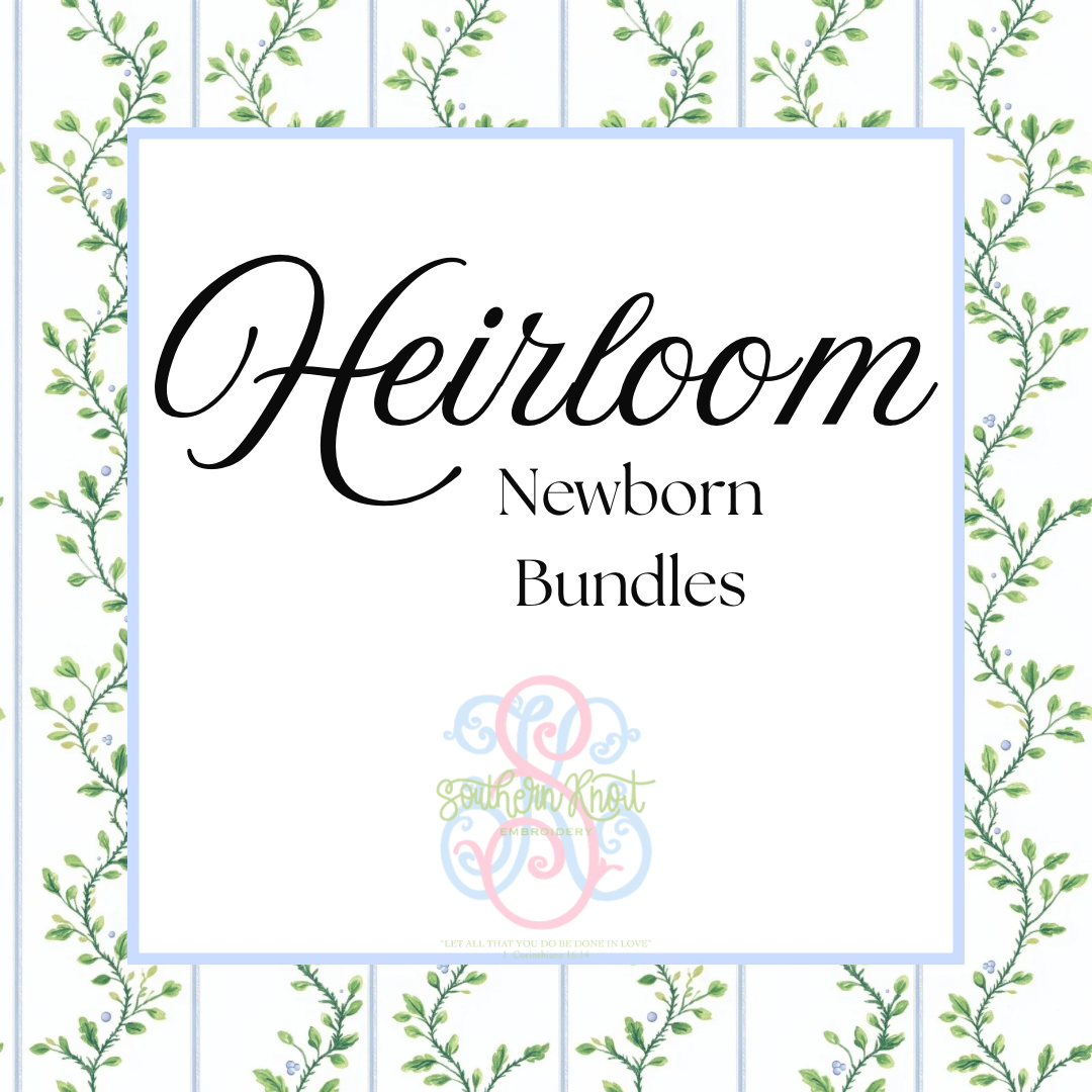 HEIRLOOM NEWBORN BUNDLE