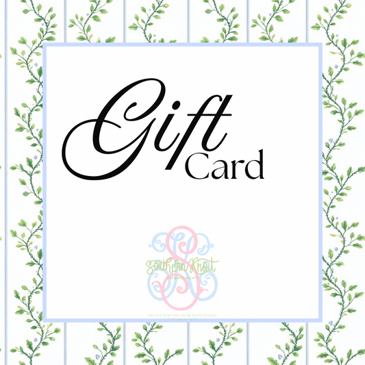 SOUTHERN KNOT GIFT CARD